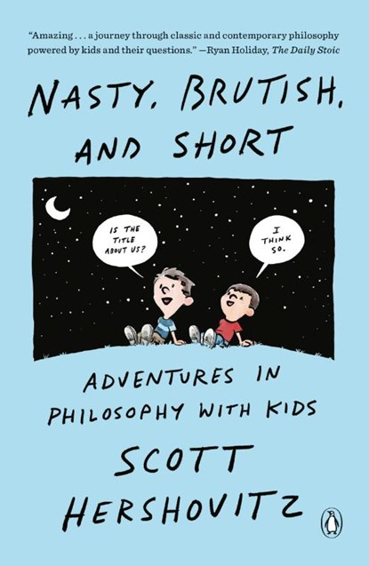 Nasty, Brutish, and Short, Scott Hershovitz - Paperback - 9781984881830