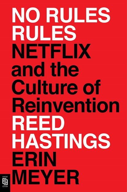 No Rules Rules, Reed Hastings ; Erin Meyer - Paperback - 9781984881885