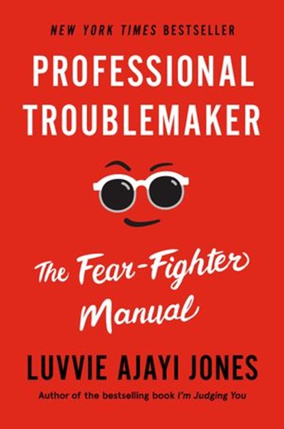Professional Troublemaker, Luvvie Ajayi Jones - Ebook - 9781984881915