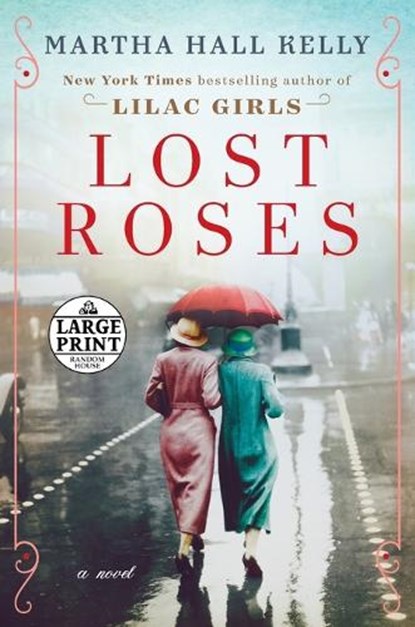 Lost Roses, Martha Hall Kelly - Paperback - 9781984886217
