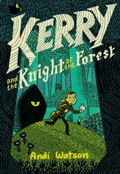 Kerry and the Knight of the Forest, Andi Watson - Ebook - 9781984893314