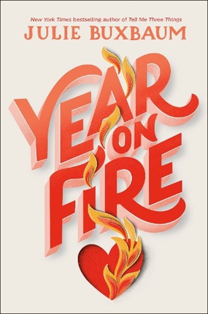 Year on Fire, Julie Buxbaum - Gebonden - 9781984893666