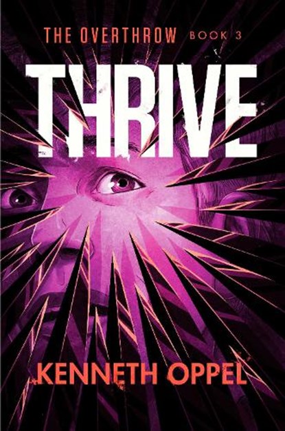 Thrive, Kenneth Oppel - Gebonden - 9781984894816