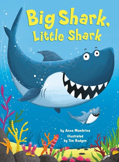 Big Shark, Little Shark, Anna Membrino ; Tim Budgen - Overig - 9781984895141