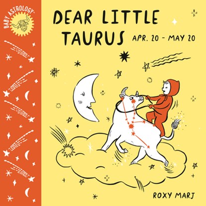 Baby Astrology: Dear Little Taurus, Roxy Marj - Gebonden - 9781984895332