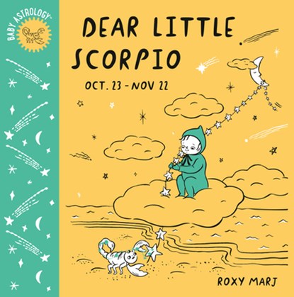 Baby Astrology: Dear Little Scorpio, Roxy Marj - Gebonden - 9781984895455