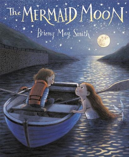 The Mermaid Moon, Briony May Smith - Gebonden - 9781984896575