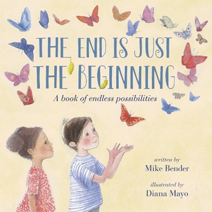 End Is Just the Beginning, Mike Bender - Gebonden - 9781984896933