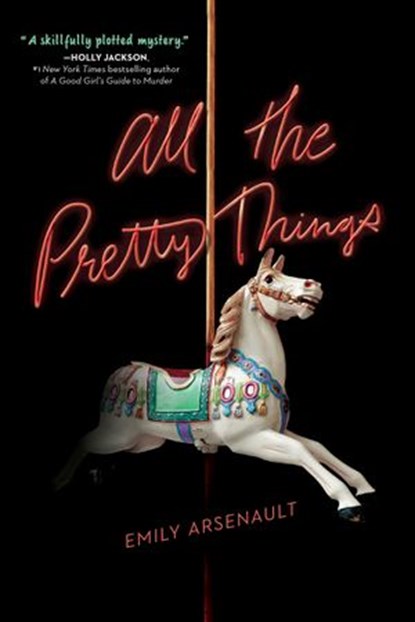 All the Pretty Things, Emily Arsenault - Ebook - 9781984897077