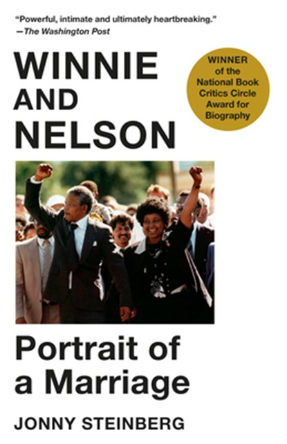 Winnie and Nelson: Portrait of a Marriage, Jonny Steinberg - Paperback - 9781984897473
