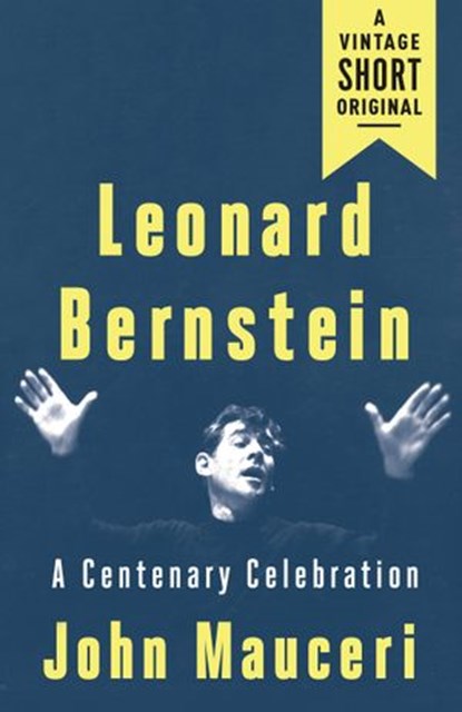 Leonard Bernstein, John Mauceri - Ebook - 9781984897527