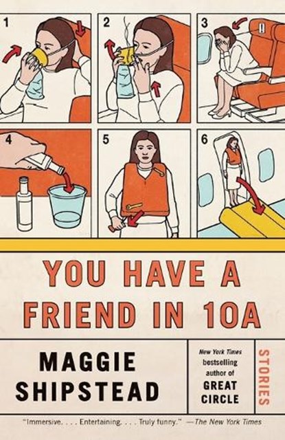 You Have a Friend in 10A, Maggie Shipstead - Paperback - 9781984897718