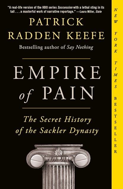 Empire of Pain, Patrick Radden Keefe - Paperback - 9781984899019