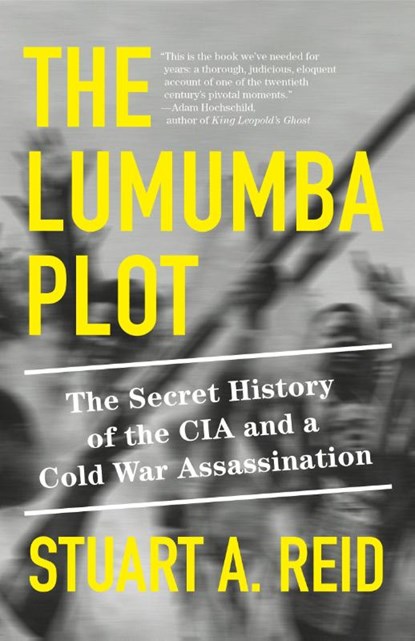 The Lumumba Plot, Stuart A. Reid - Paperback - 9781984899149