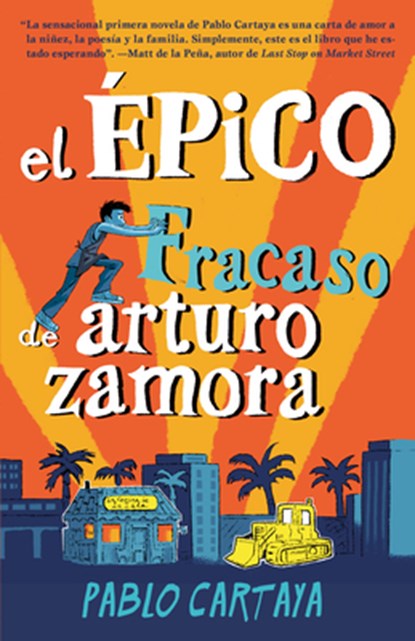 El Épico Fracaso de Arturo Zamora / The Epic Fail of Arturo Zamora, Pablo Cartaya - Paperback - 9781984899682