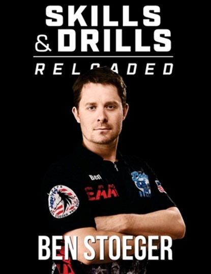 Skills and Drills Reloaded, Ben Stoeger - Paperback - 9781985644656