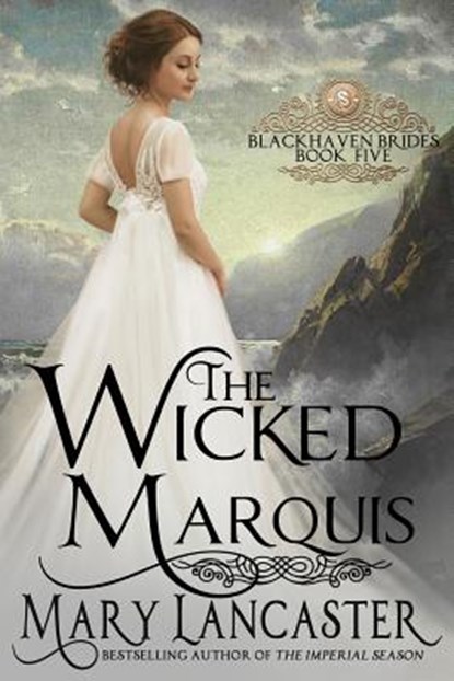 The Wicked Marquis, Mary Lancaster - Paperback - 9781985727632
