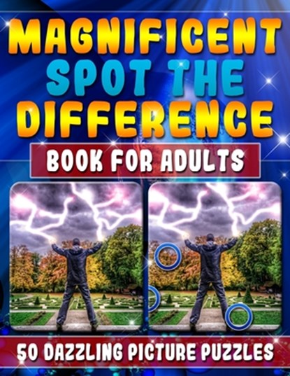Magnificent Spot the Difference Book for Adults: 50 Dazzling Picture Puzzles: Extremely Fun Picture Puzzle Book for Adults: Are you ready for the ULTI, Maxwell Mattrichy - Paperback - 9781985744851