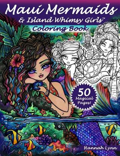 Maui Mermaids & Island Whimsy Girls Coloring Book, Hannah Lynn - Paperback - 9781985790308
