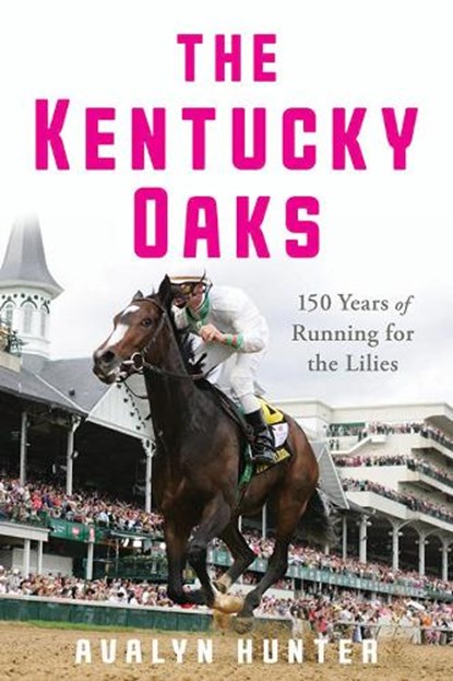 The Kentucky Oaks, Avalyn Hunter - Paperback - 9781985900349