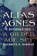 Alias Agnes, Elizabeth A. DeWolfe - Gebonden - 9781985902237