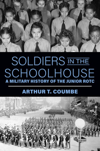 Soldiers in the Schoolhouse, Arthur T. Coumbe - Paperback - 9781985902343