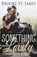 Something Lovely, Brooke St James - Paperback - 9781986037532