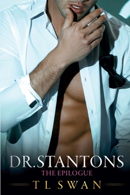 Dr Stanton The Epilogue, T. L. Swan - Paperback - 9781986040297