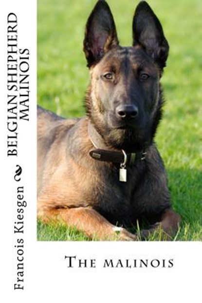 belgian shepherd malinois, Francois Kiesgen - Paperback - 9781986065337