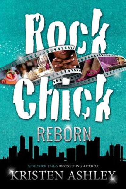 Rock Chick Reborn, ASHLEY,  Kristen - Paperback - 9781986106016