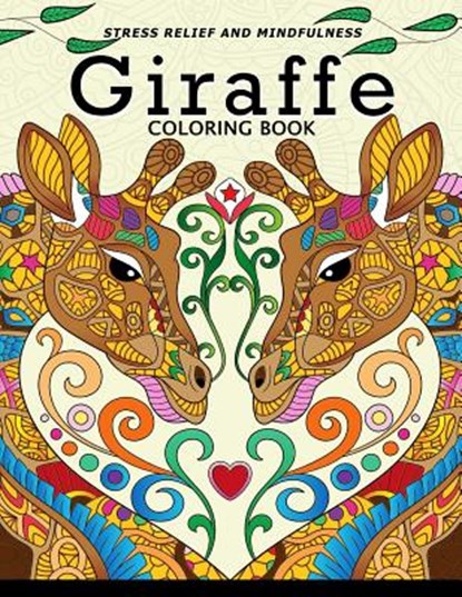 Giraffe Coloring Book: Animal Stress-relief Coloring Book For Adults and Grown-ups, Balloon Publishing - Paperback - 9781986139007