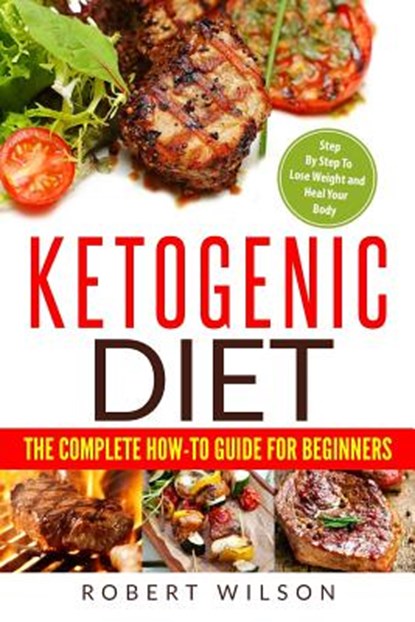 Ketogenic Diet, WILSON,  Robert - Paperback - 9781986236126