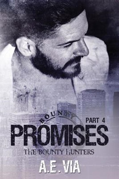 Promises Part 4, A. E. Via - Paperback - 9781986356428