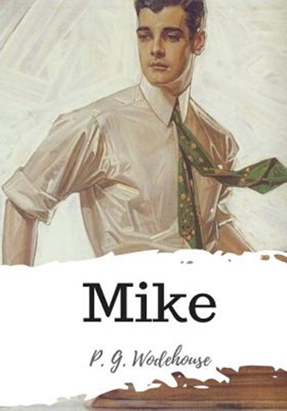 Mike, P. G. Wodehouse - Paperback - 9781986501385