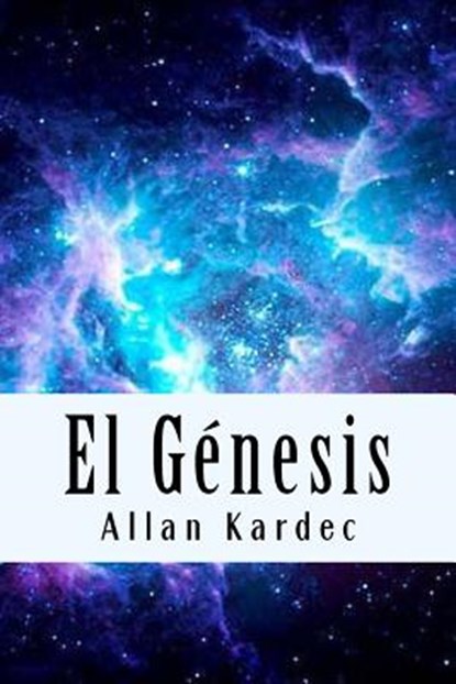 El Genesis, KARDEC,  Allan - Paperback - 9781986602051