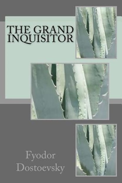The Grand Inquisitor, Fyodor Dostoevsky - Paperback - 9781986613590
