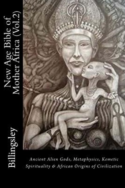 New Age Bible of Mother Africa (Vol.2), T Lindsey-Billingsley - Paperback - 9781986805896