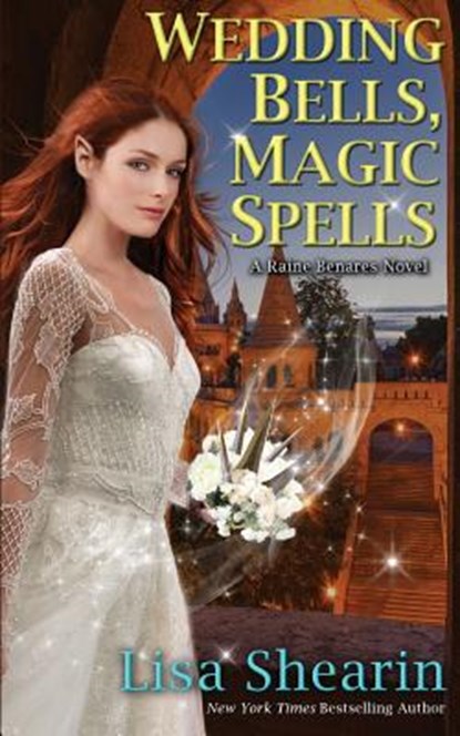 Wedding Bells, Magic Spells, Lisa Shearin - Paperback - 9781986825696