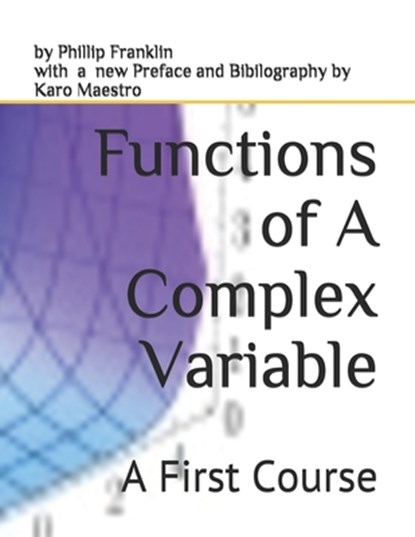 Functions of A Complex Variable: A First Course, Karo Maestro - Paperback - 9781986851725