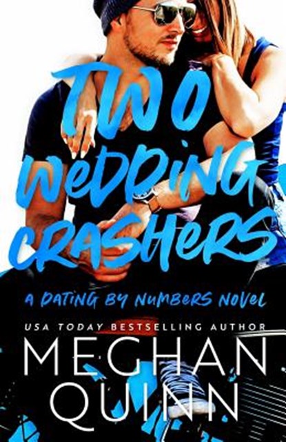 Two Wedding Crashers, Meghan Quinn - Paperback - 9781986944465