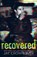 Recovered, Jay Crownover - Paperback - 9781986949262
