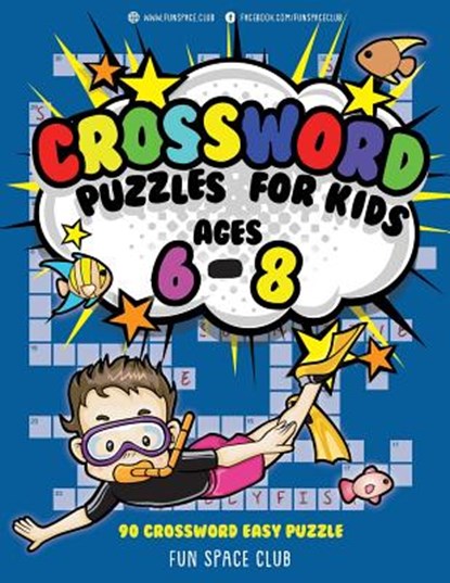 Crossword Puzzles for Kids Ages 6 - 8: 90 Crossword Easy Puzzle Books, Nancy Dyer - Paperback - 9781987474756