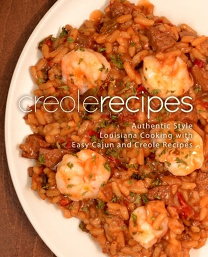 Creole Recipes, Booksumo Press - Paperback - 9781987574517