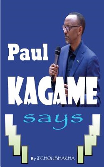 Paul KAGAME Says, Genius Empire - Paperback - 9781987665390