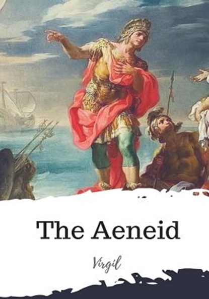 The Aeneid, John Dryden - Paperback - 9781987673425