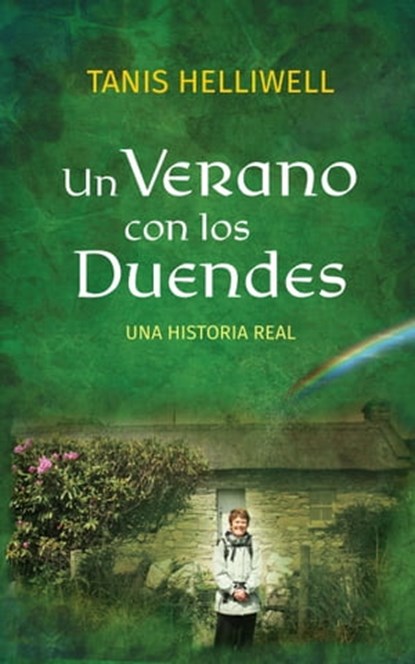 Un Verano Con Los Duendes: Una Historia Real, Tanis Helliwell - Ebook - 9781987831252