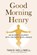 Good Morning Henry, HELLIWELL,  Tanis - Paperback - 9781987831320