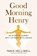 Good Morning Henry, Tanis Helliwell - Paperback - 9781987831337