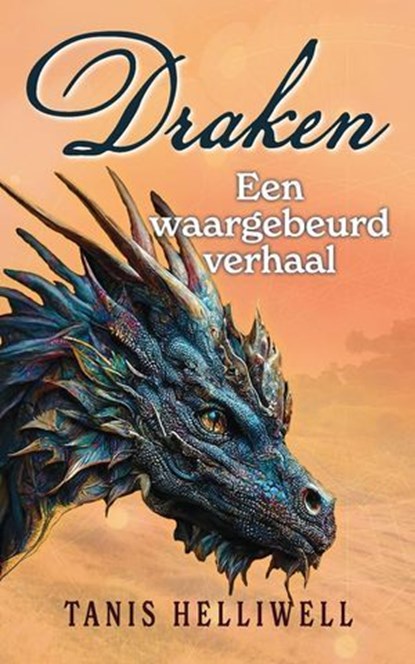 Draken: Een waargebeurd verhaal, Tanis Helliwell - Ebook - 9781987831535