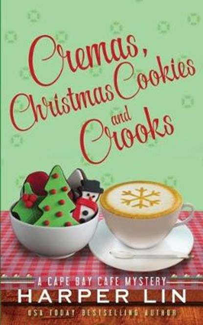 Cremas, Christmas Cookies, and Crooks, Harper Lin - Paperback - 9781987859485